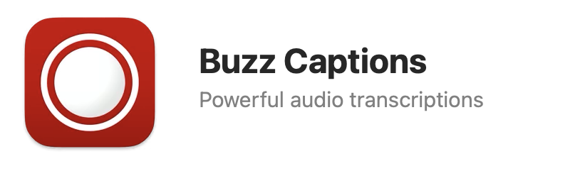 Logo of Buzz Captions with a simple red and white icon resembling a chat bubble, alongside the text 'Buzz Captions Powerful audio transcriptions' suggesting it is a service for converting spoken content into written form.